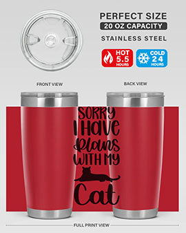 Sorry I Have Plans Style 105#- cat- Tumbler