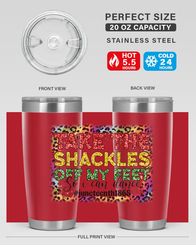 Take The Shackles Off My Feet Juneteenth 34#- Juneteenth- tumbler
