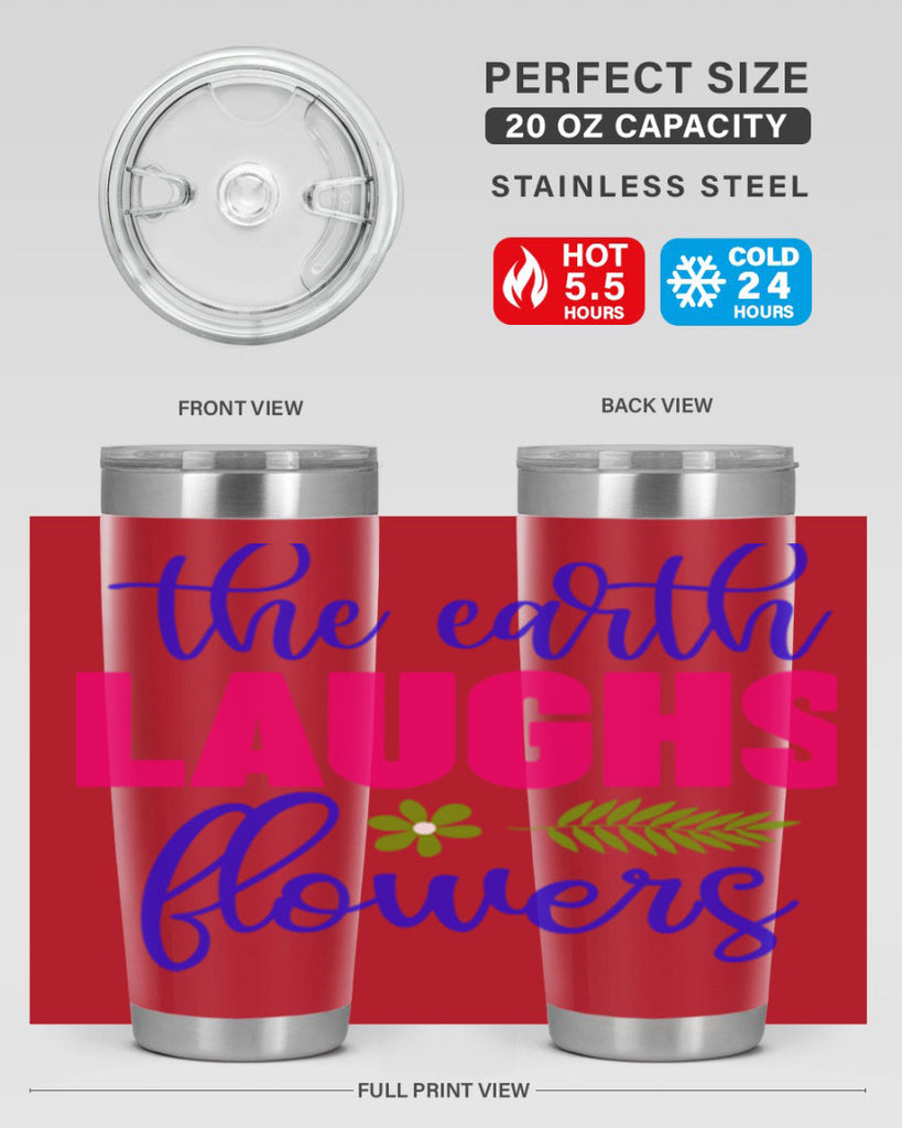 The Earth Laughs Flowers 531#- spring- Tumbler