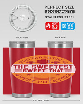 The diabetic is the sweetest sweet that eats sweet potatoes Style 10#- diabetes- Tumbler
