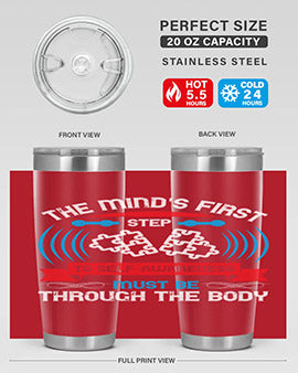 The minds first step to selfawareness must be through the body Style 19#- self awareness- Tumbler
