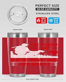 The perils of duck hunting are great Style 14#- duck- Tumbler