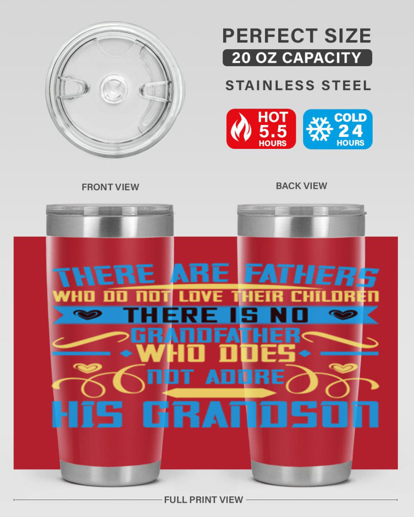 There are fathers who do not love their children 64#- grandpa - papa- Tumbler