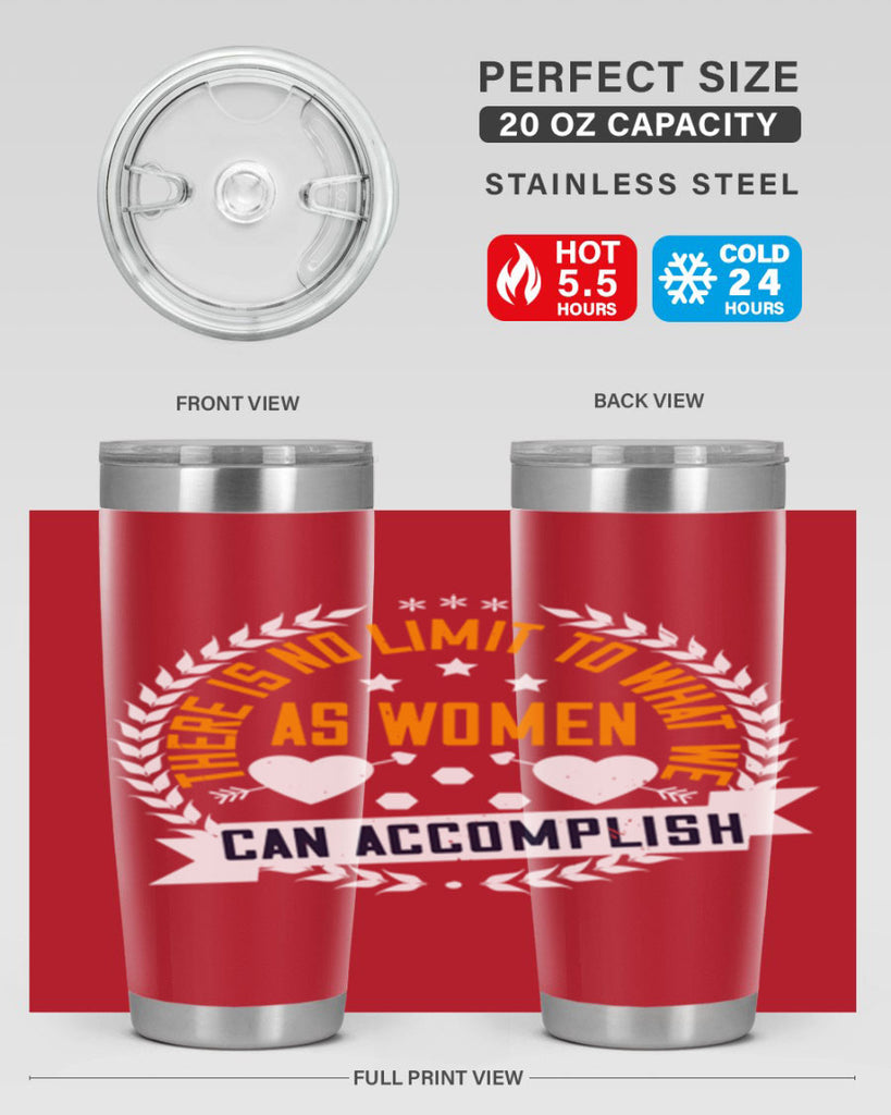There is no limit to what we as women can accomplish Style 27#- womens day- Tumbler