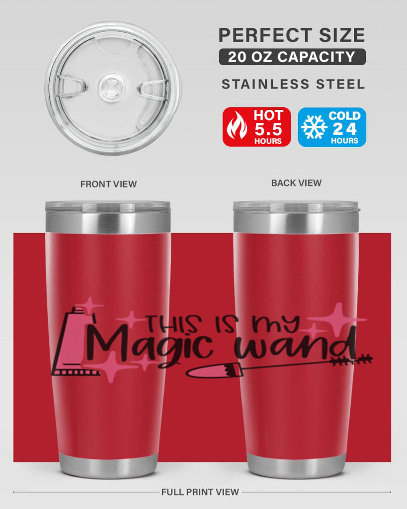 This Is My Magic Wand Style 13#- make up- Tumbler