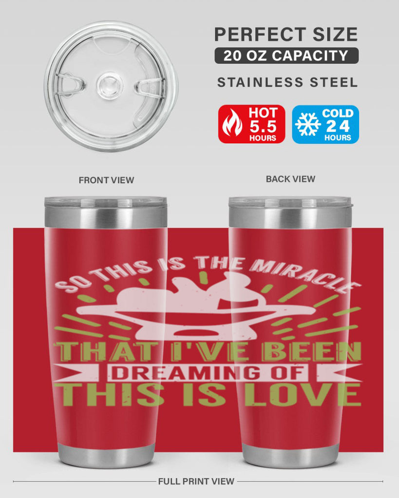 This is the miracle that i have been dreaming of Style 166#- baby- tumbler