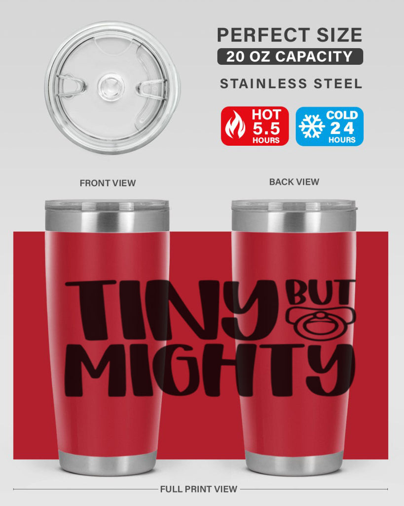 Tiny But Mighty Style 17#- baby- tumbler