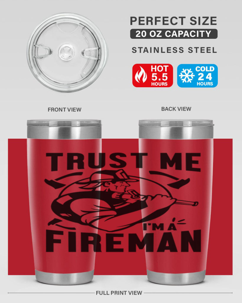 Trust me Style 16#- fire fighter- tumbler