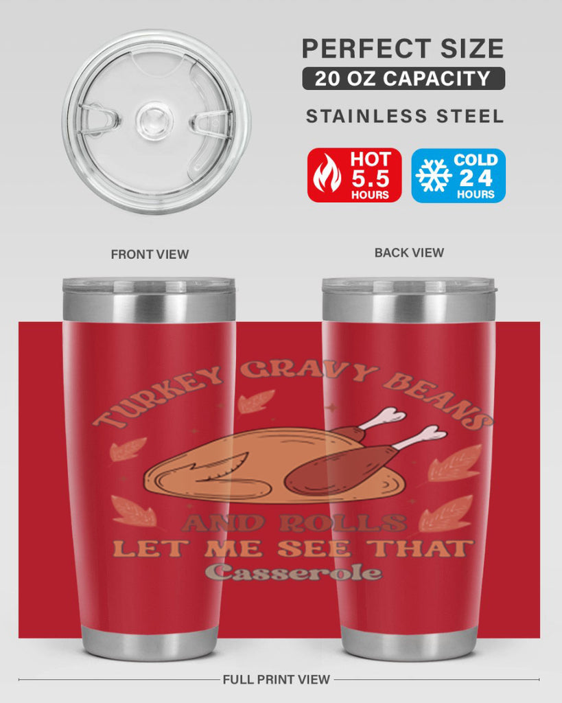 Turkey Gravy Beans And Rolls Let Me See That Casserole 623#- fall- Tumbler