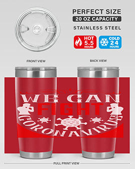 We Can Fight CoronaVirus Style 10#- corona virus- Tumbler