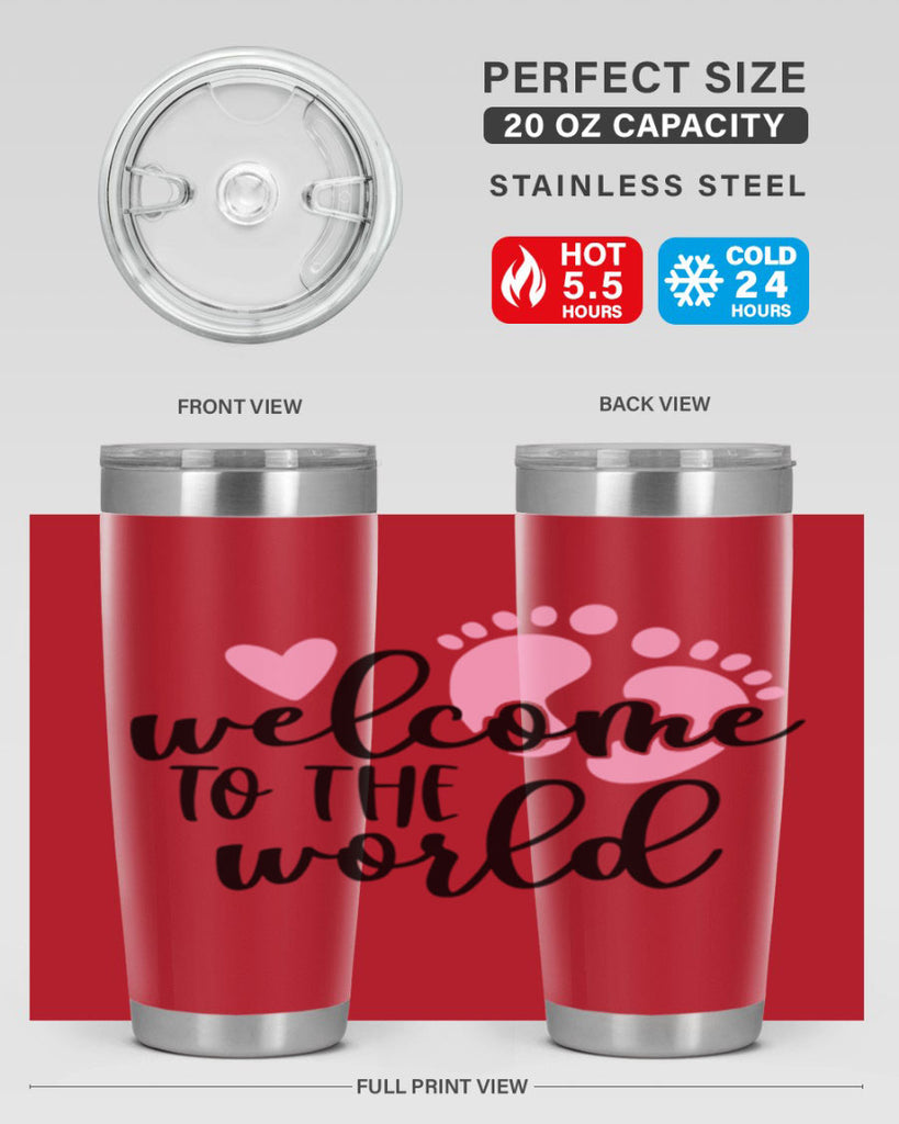Welcome To The World Style 15#- baby- tumbler