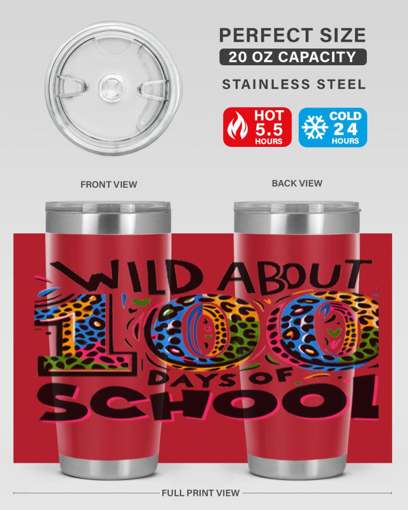 Wild about 100 days Sublimation 58#- 100 days of school- Tumbler