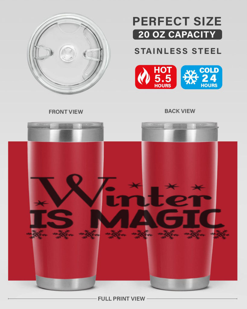 Winter is Magic 505#- winter- Tumbler
