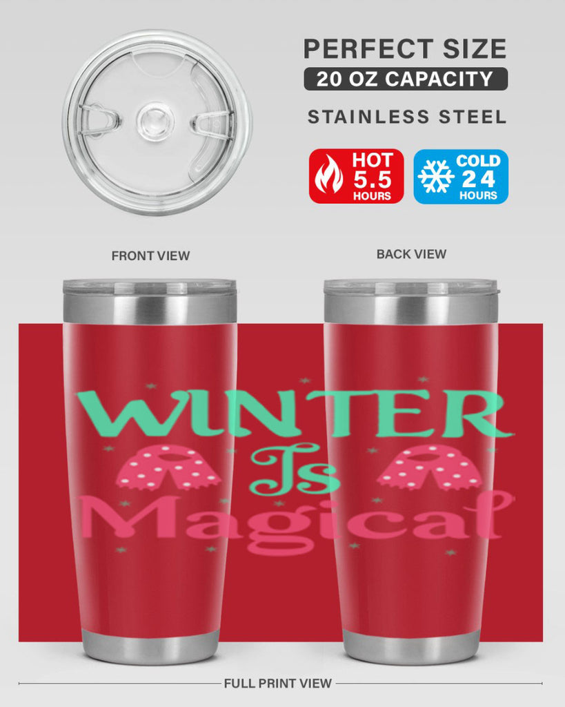 Winter is Magical 560#- winter- Tumbler