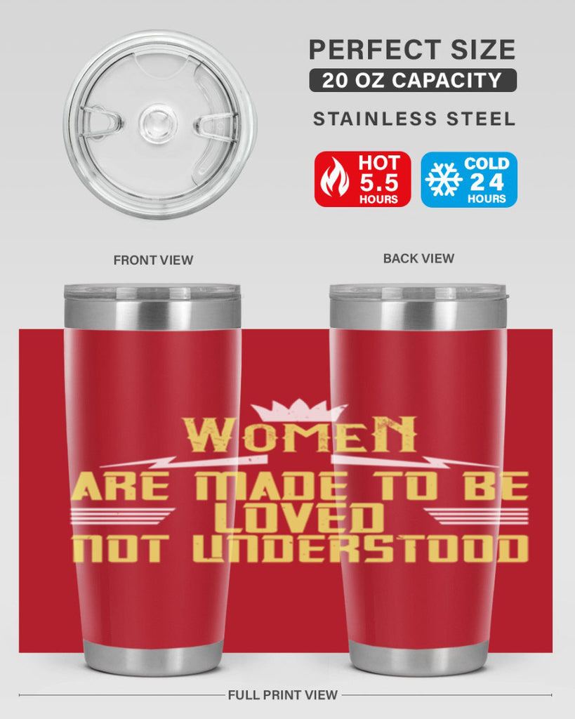 Women are made to be loved not understood Style 13#- womens day- Tumbler