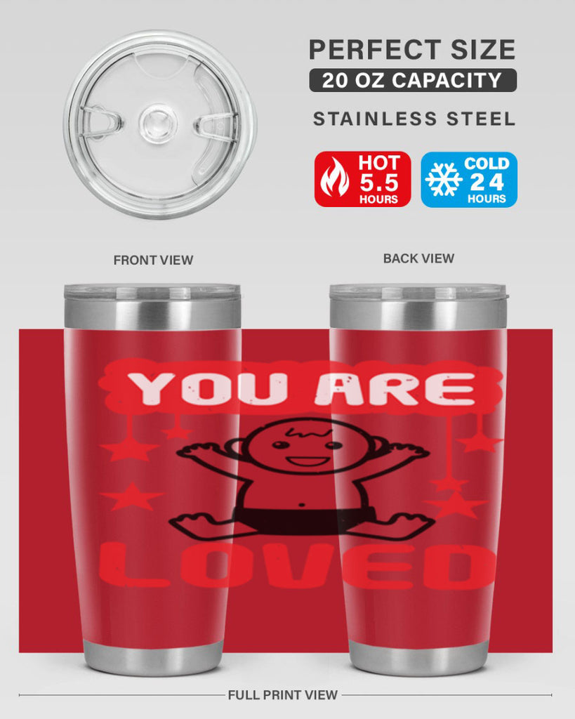 You are loved Style 5#- baby shower- tumbler