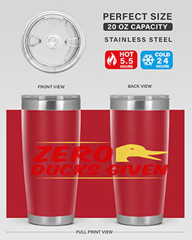 Zero ducks given Style 5#- duck- Tumbler