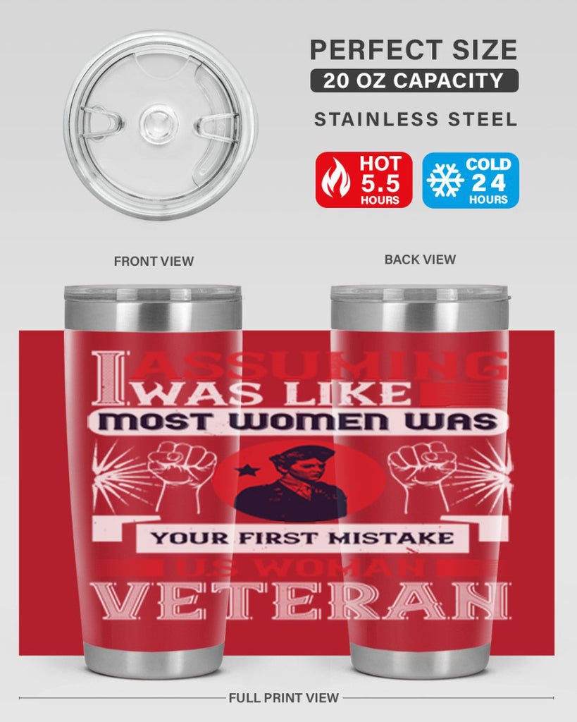 assuming i was like most women was your first misktake us women veteran 72#- Veterns Day- Tumbler