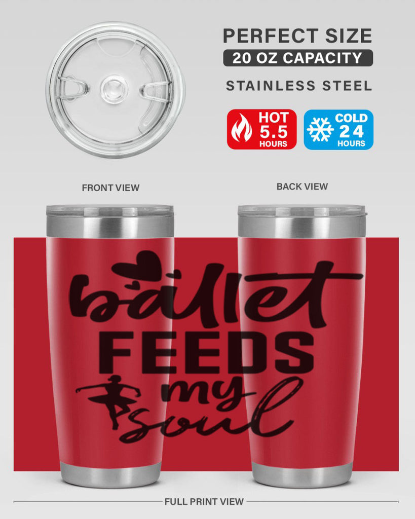 ballet feeds my soul 8#- ballet- Tumbler