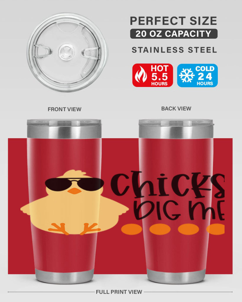 chicks dig me 65#- easter- Tumbler