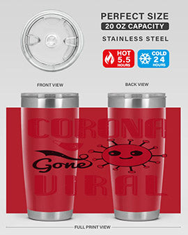 corona gone viral Style 15#- corona virus- Tumbler