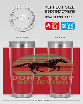 don’t stop believing Style 8#- horse- Tumbler