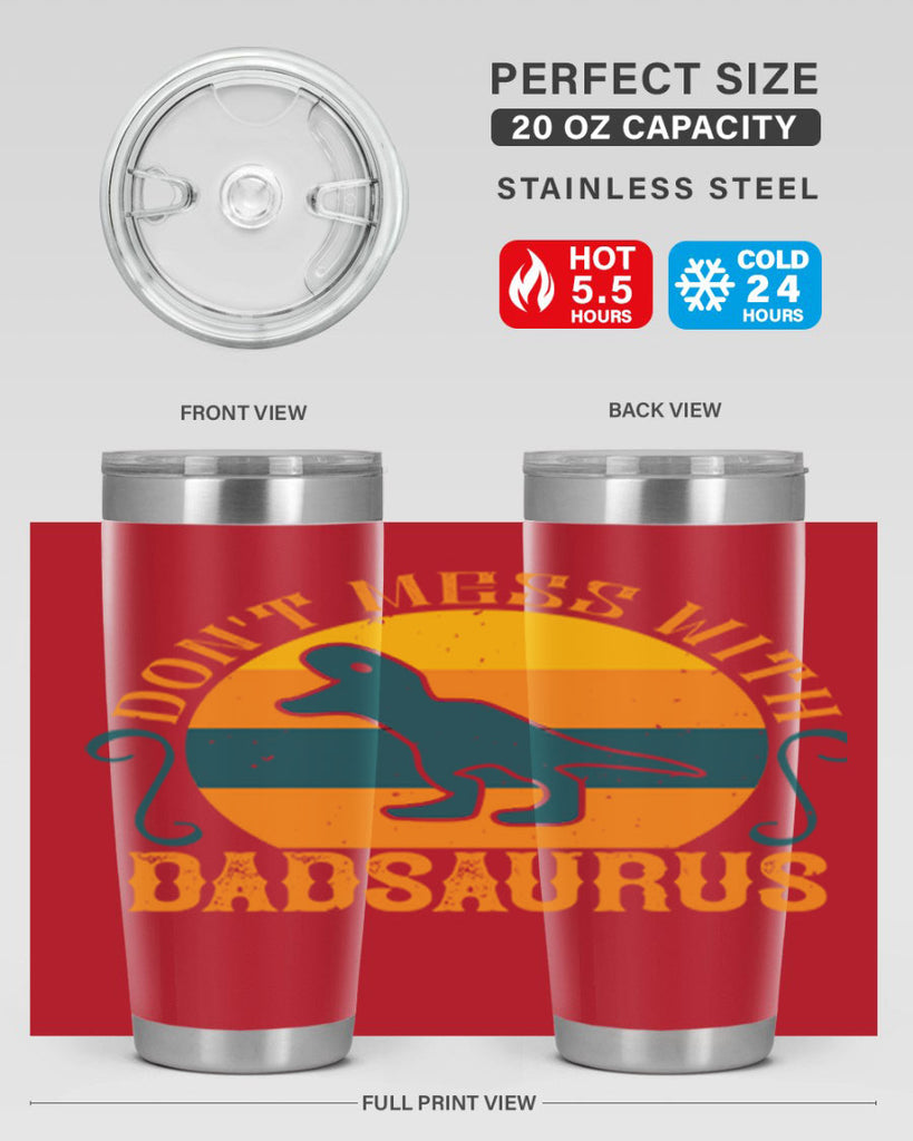 dont mess with dadsaurus 225#- fathers day- Tumbler