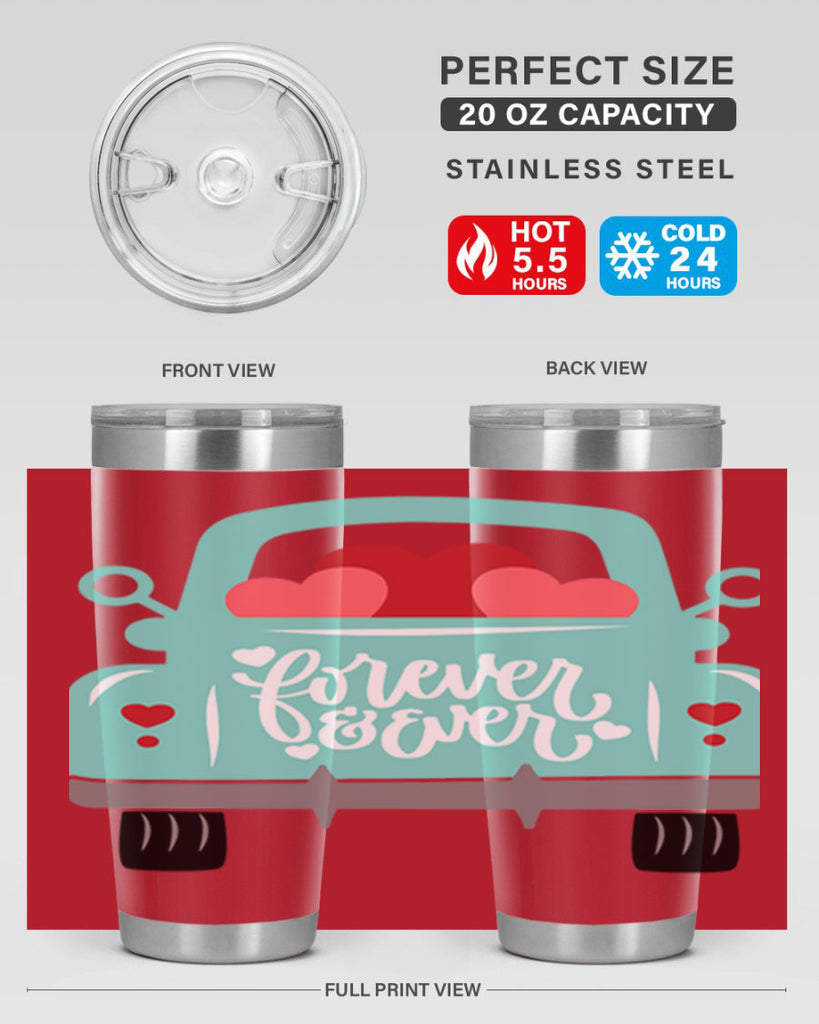 forever ever 27#- valentines day- Tumbler