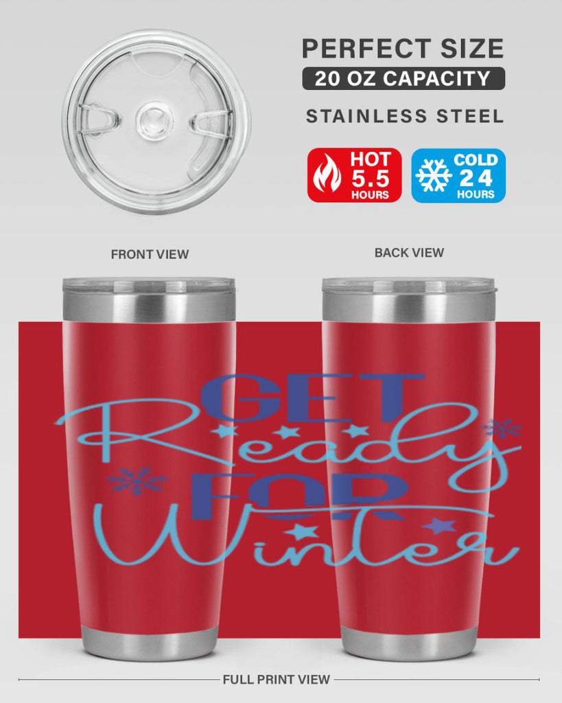 get ready for winter 113#- winter- Tumbler