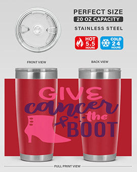 give cancer the boot Style 11#- breast cancer- Tumbler