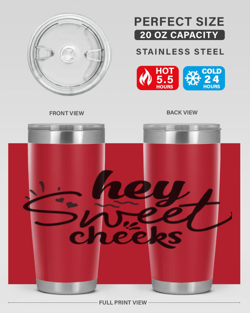 hey sweet cheeks 71#- bathroom- Tumbler