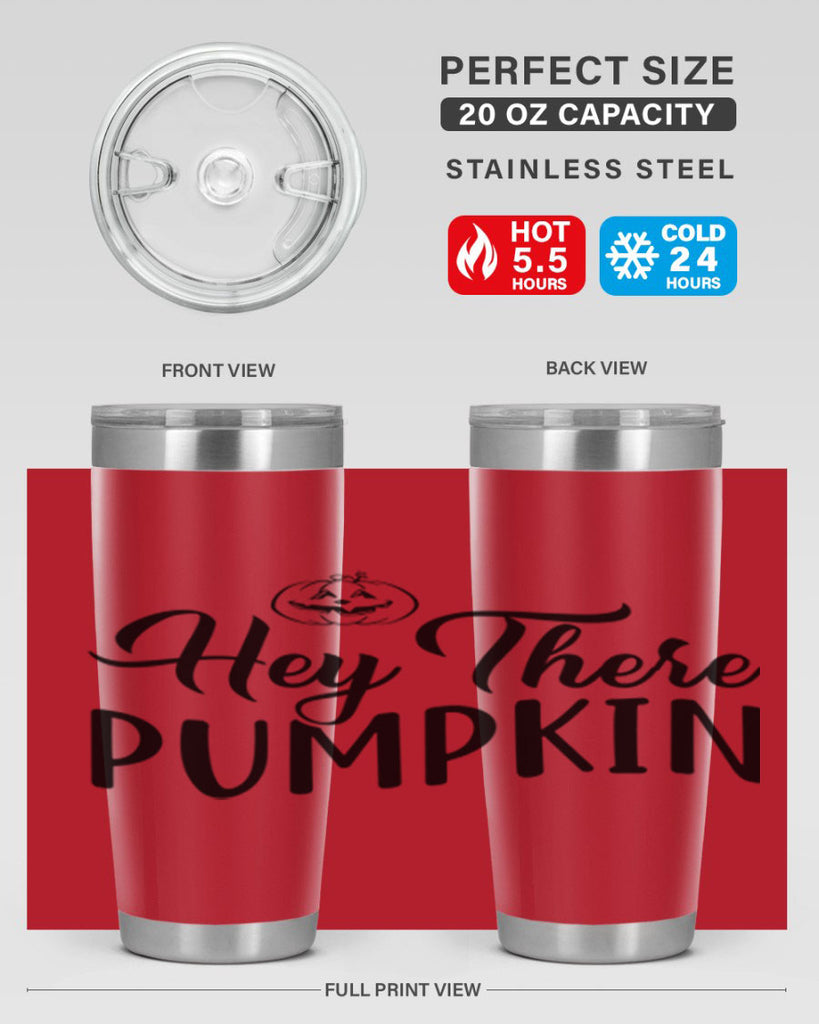 hey there pumpkin 303#- fall- Tumbler
