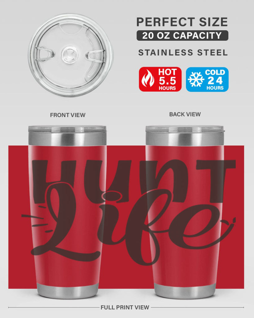 hunt life 10#- hunting- Tumbler
