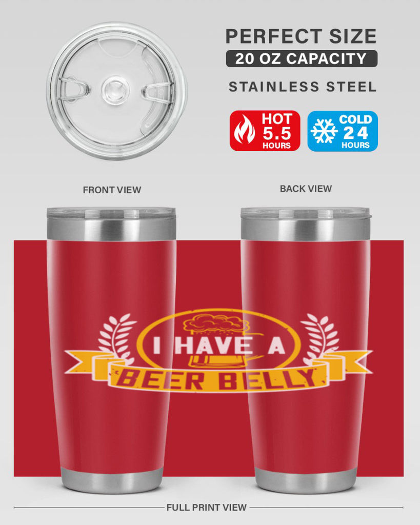 i have a beer belly 79#- beer- Tumbler