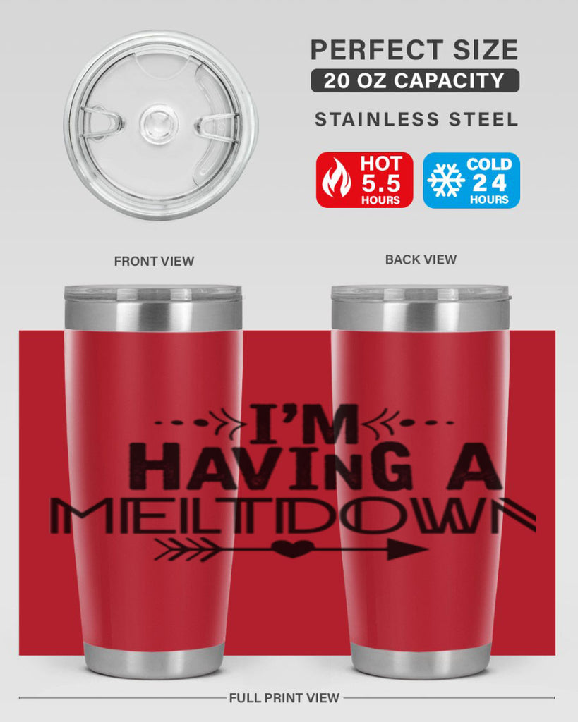 i m having a meltdown231#- winter- Tumbler