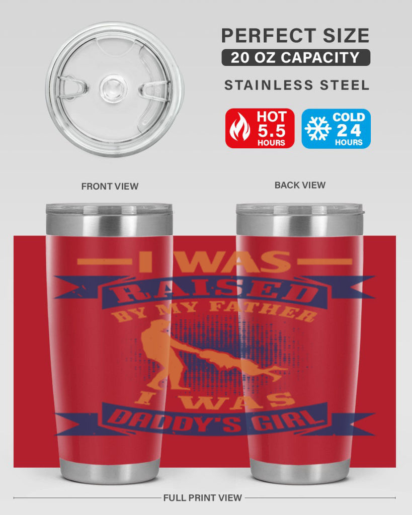 i was raised by my father 212#- fathers day- Tumbler