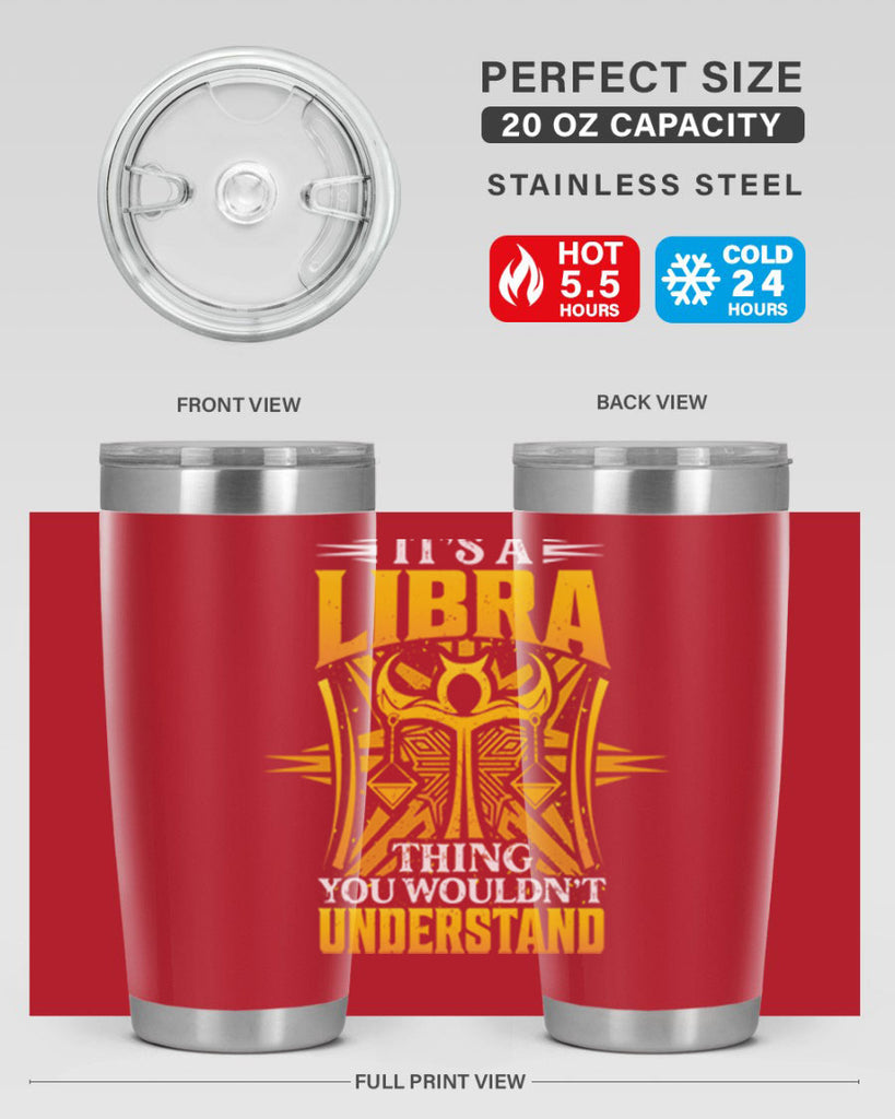 its a Libra thinggraphic 268#- zodiac- Tumbler