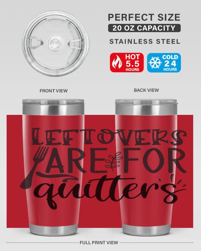 leflovers are for guitters 28#- kitchen- Tumbler