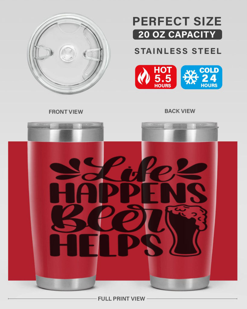 life happens beer helps 28#- beer- Tumbler