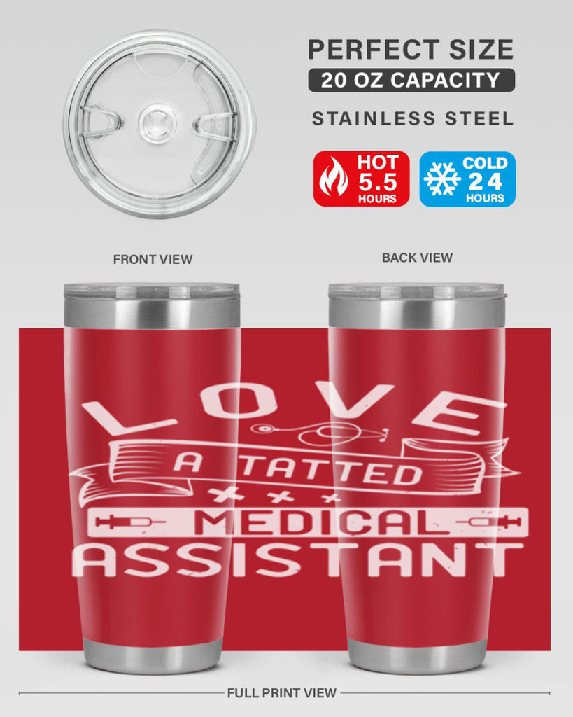 love a tatted medical assistant Style 37#- medical- tumbler
