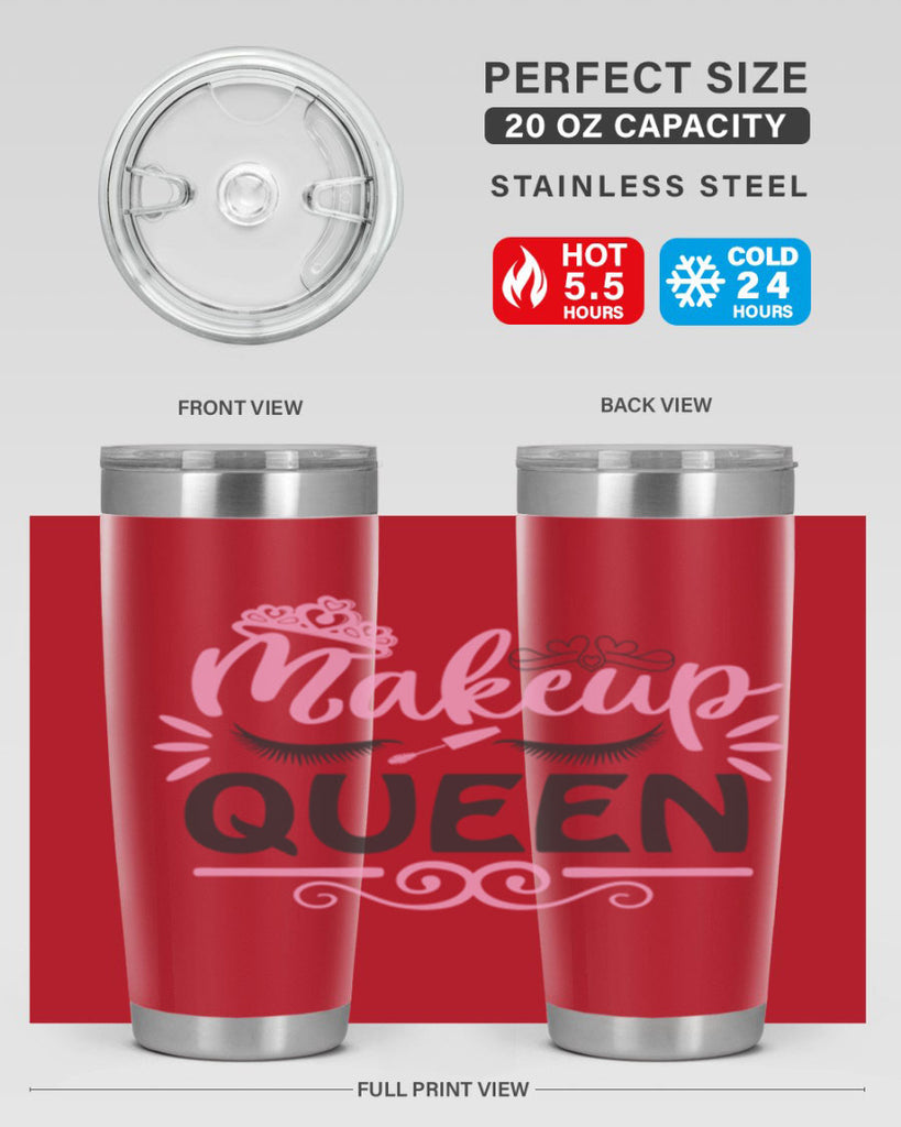 makeup queen Style 152#- make up- Tumbler