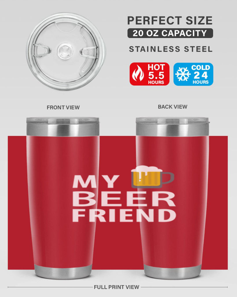 my beer friend 58#- beer- Tumbler