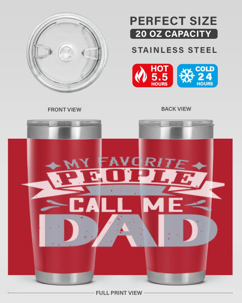 my favorite people call me dad 211#- fathers day- Tumbler