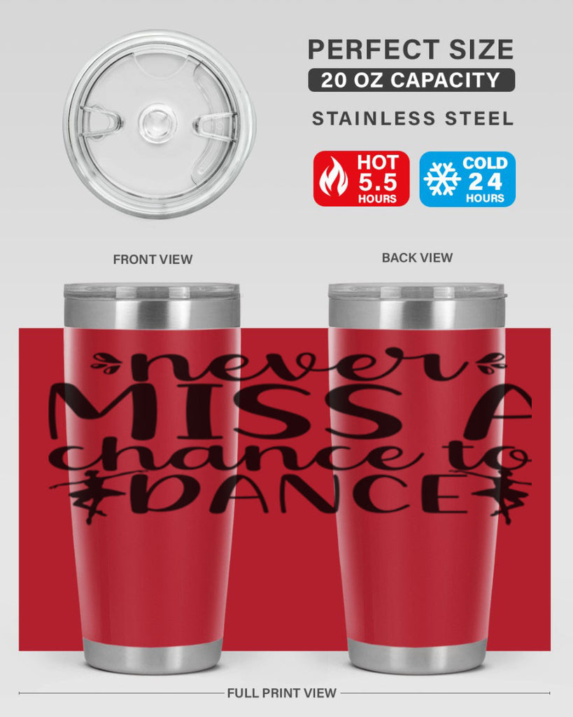 never miss a chance to dance66#- ballet- Tumbler