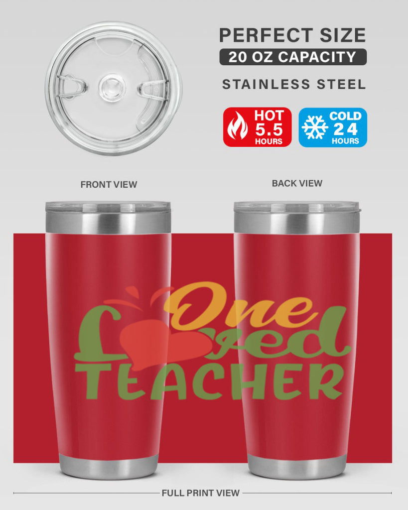 one loved teacher Style 166#- teacher- tumbler