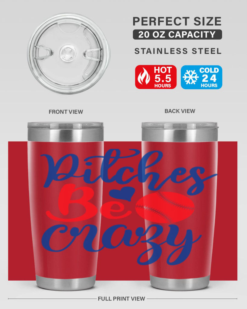 pitches be crazy 2035#- baseball- Tumbler
