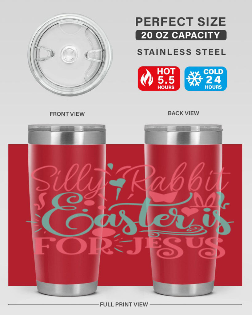 silly rabbit easter is for jesus 103#- easter- Tumbler
