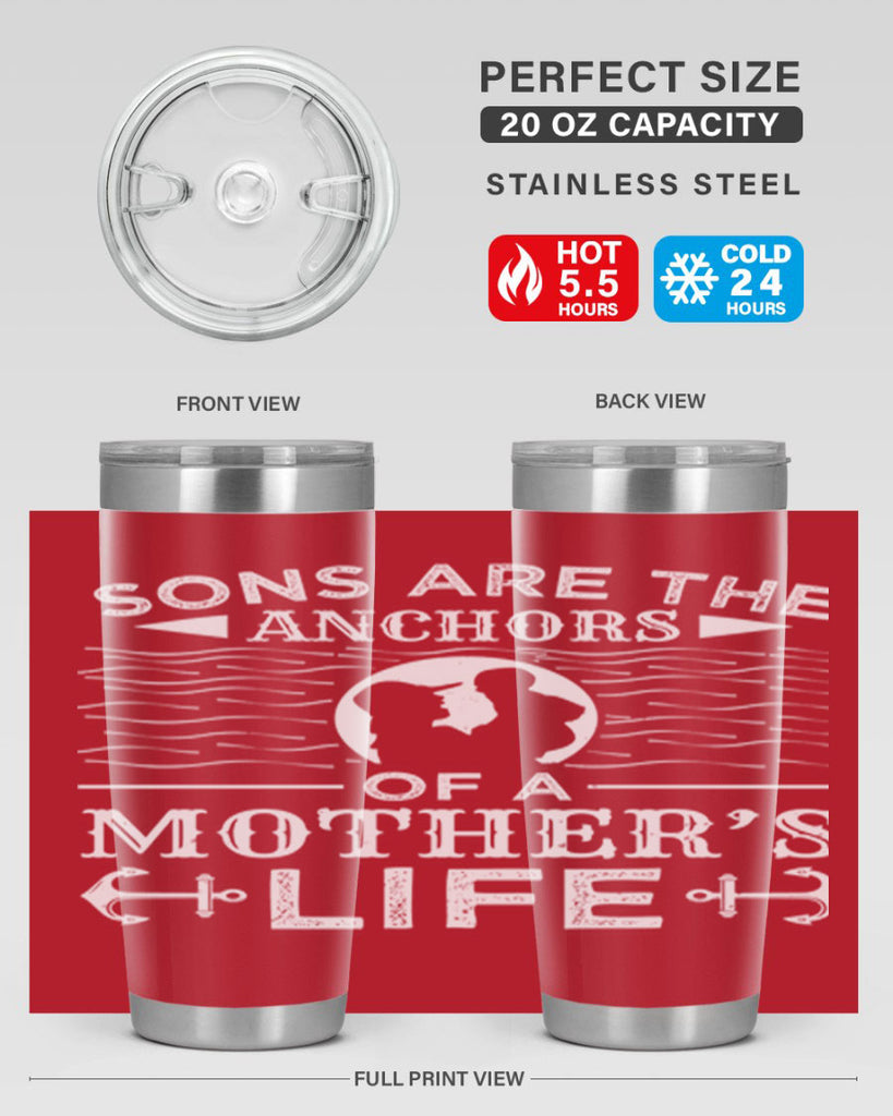 sons are the anchors of a mothers life 30#- mothers day- Tumbler