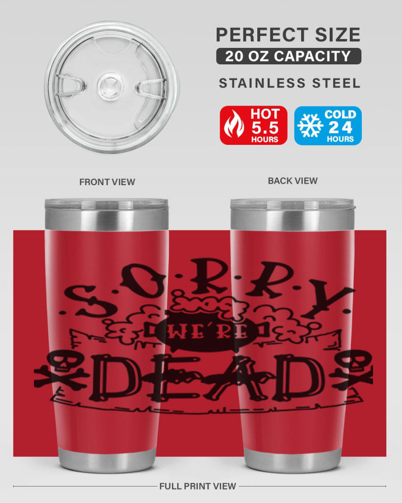 sorry were dead 24#- halloween- Tumbler