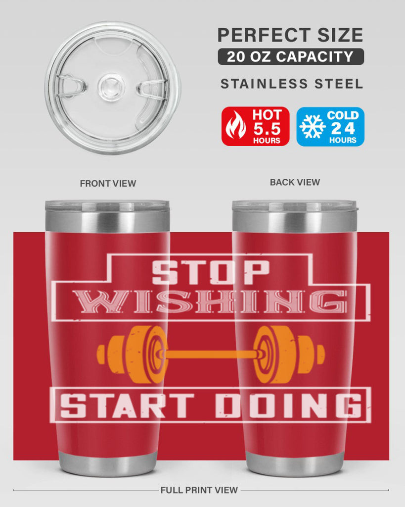 stop weshing start doing 74#- gym- Tumbler